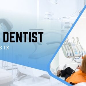 Best Dentist in Cypress TX