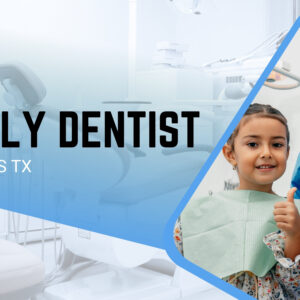 Family Dentist in Cypress TX