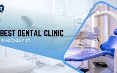 Best Dental Clinic in Hockley TX