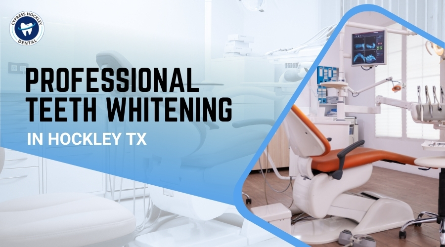 Professional Teeth Whitening in Hockley TX