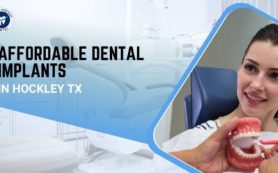 Affordable Dental Implants in Hockley TX