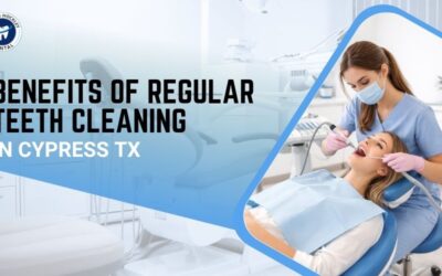 Benefits of Regular Teeth Cleaning in Cypress TX