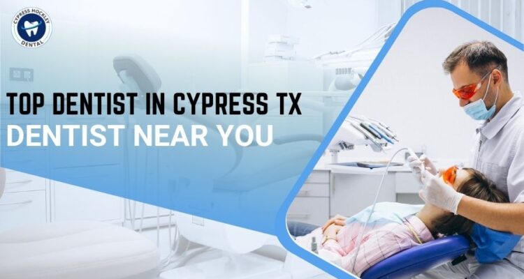 dentist in Cypress