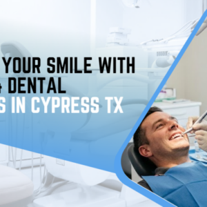 Dental Implants Cypress TX