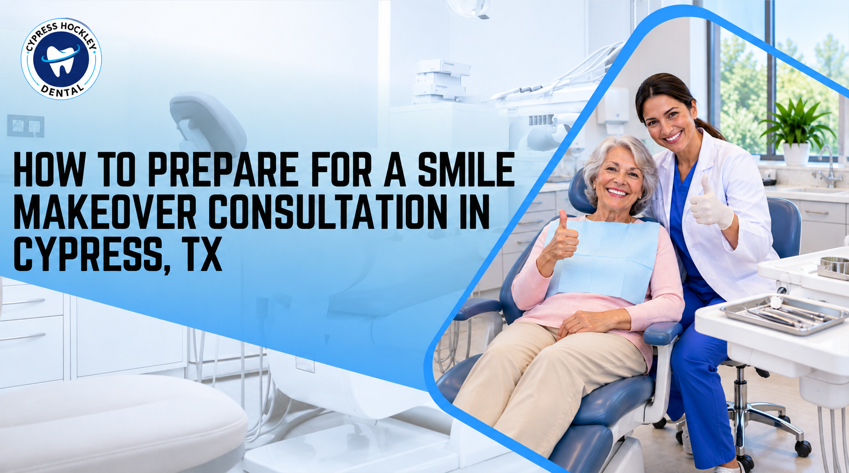 How to Prepare for a Smile Makeover Consultation in Cypress
