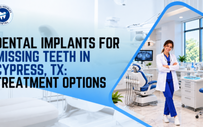 Dental Implants for Missing Teeth in Cypress, TX: Treatment Options