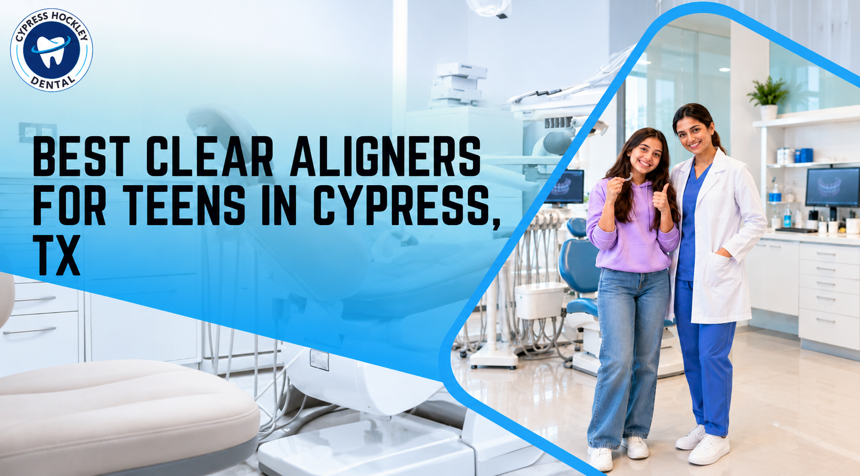 Best Clear Aligners for Teens in Cypress, TX